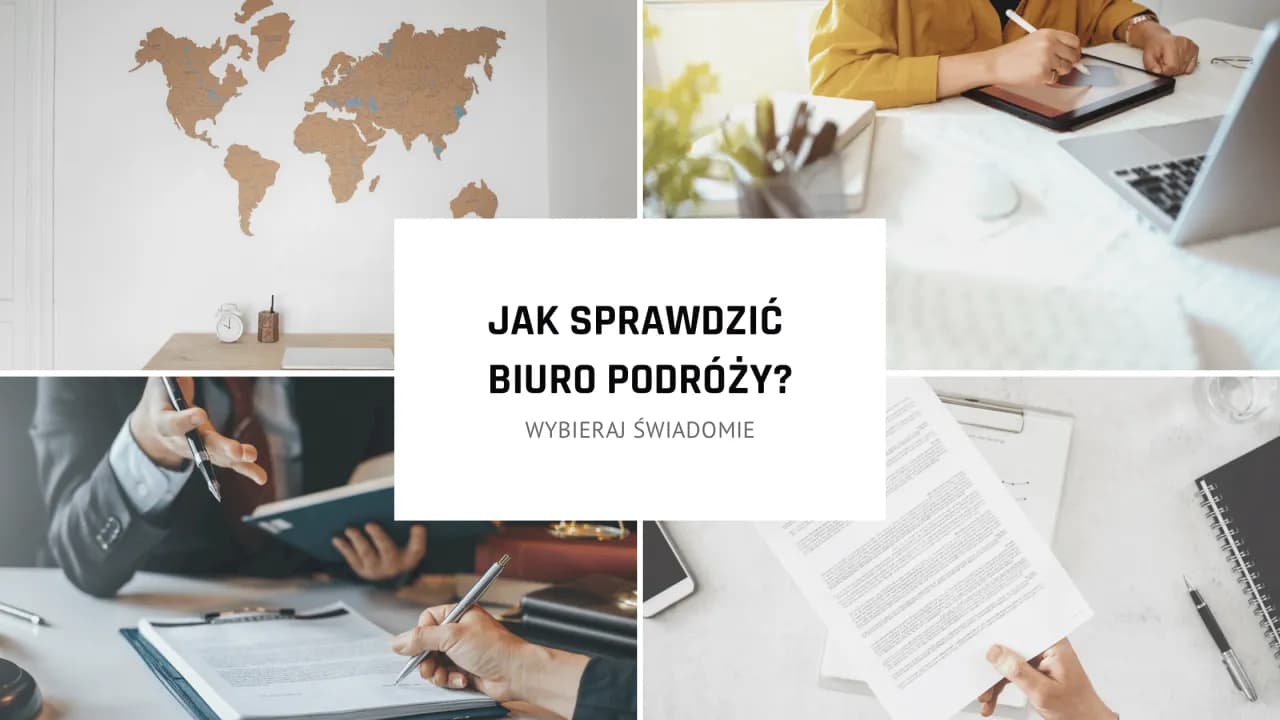 Gdzie sprawdzić biuro podróży, aby uniknąć oszustw i problemów?