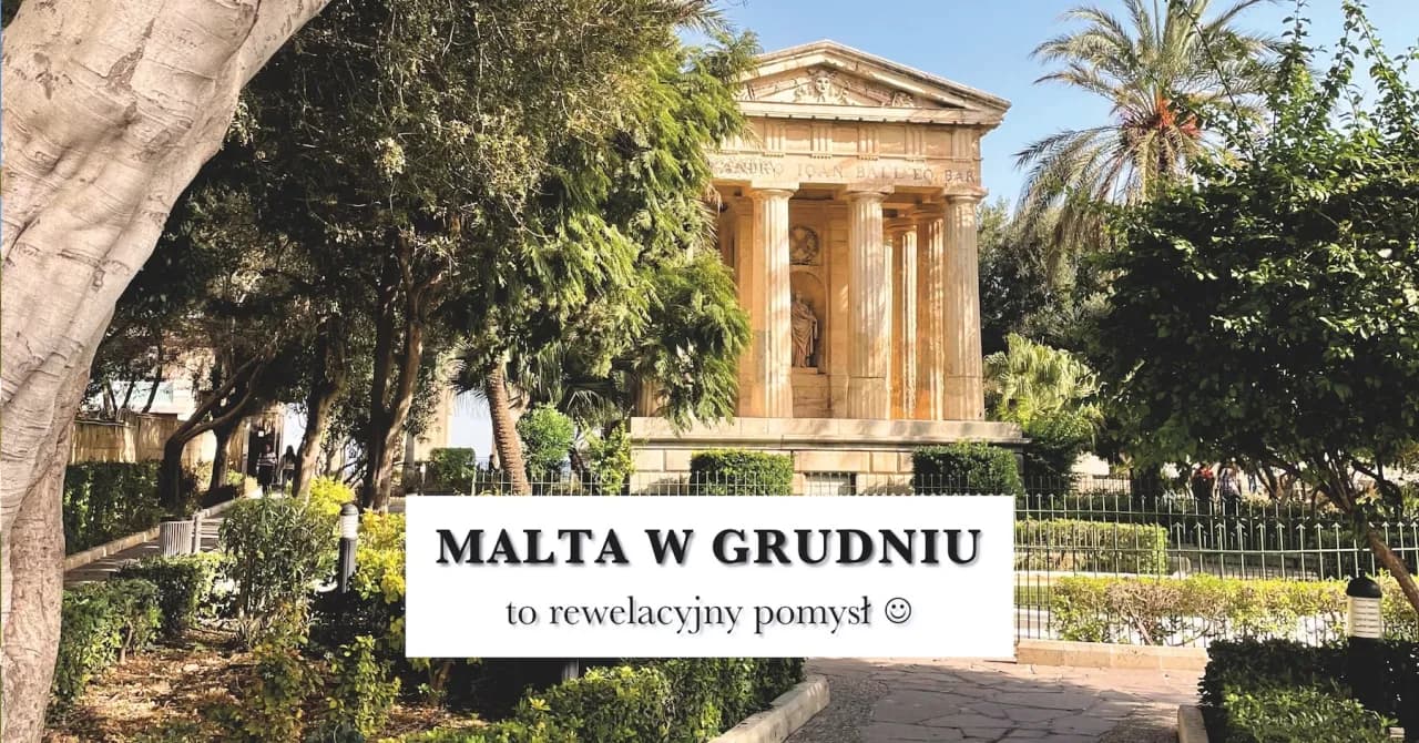 Ile stopni na Malcie w grudniu? Sprawdź, co Cię czeka tej zimy